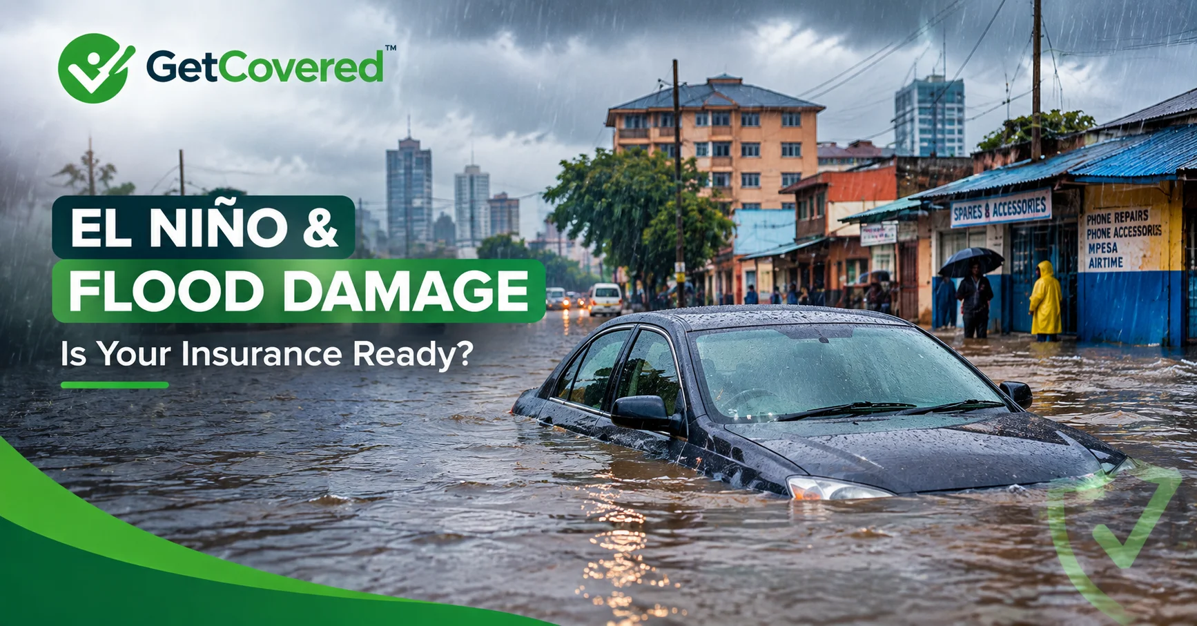 El Niño and Insurance in Kenya: What Happens If the Rains Damage Your Car, Home or Business?