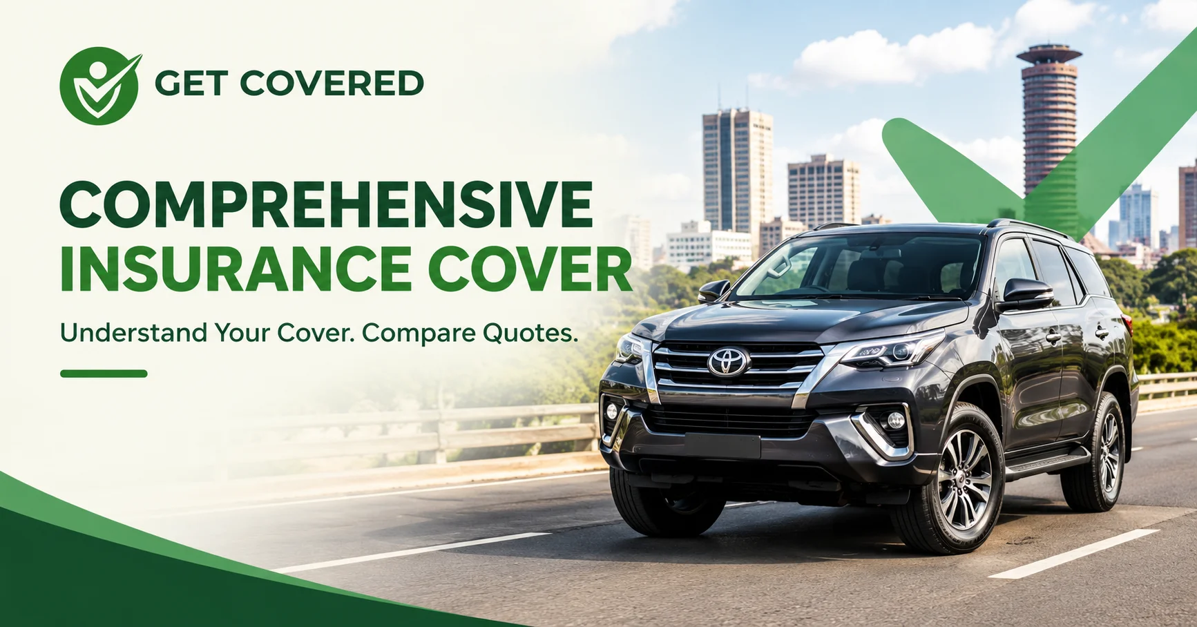 Comprehensive Insurance Cover in Kenya: Benefits, Costs and How to Compare Quotes